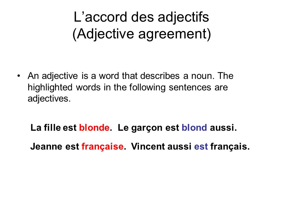L’accord des adjectifs (Adjective agreement)