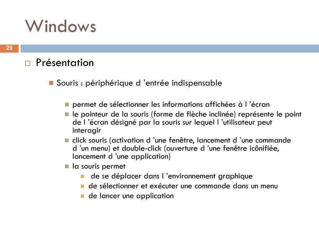 Windows Présentation Souris : périphérique d ’entrée indispensable