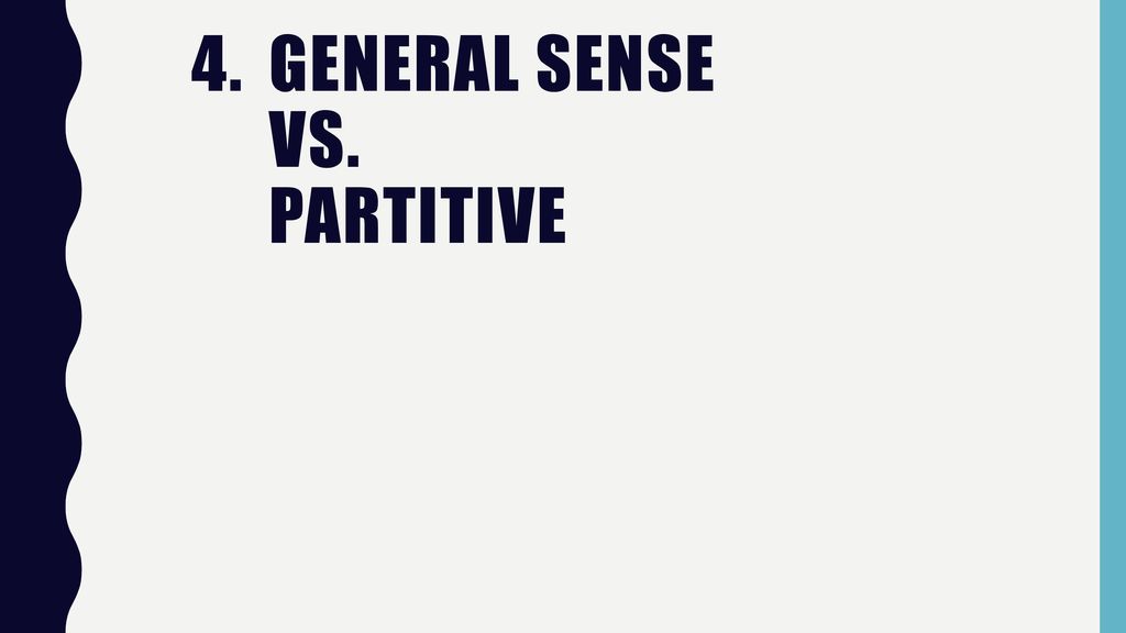 General Sense vs. Partitive