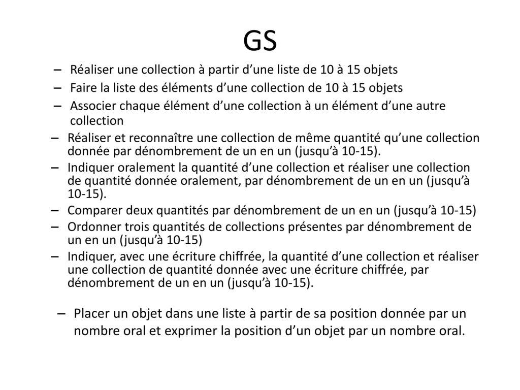 GS Réaliser une collection à partir d’une liste de 10 à 15 objets. Faire la liste des éléments d’une collection de 10 à 15 objets.