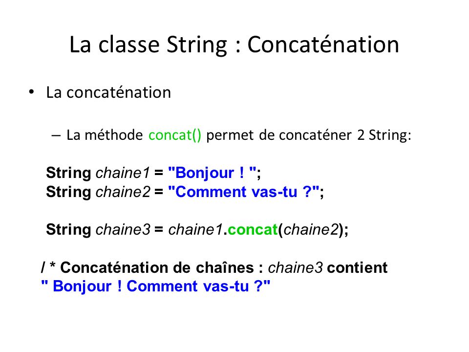 La classe String : Concaténation