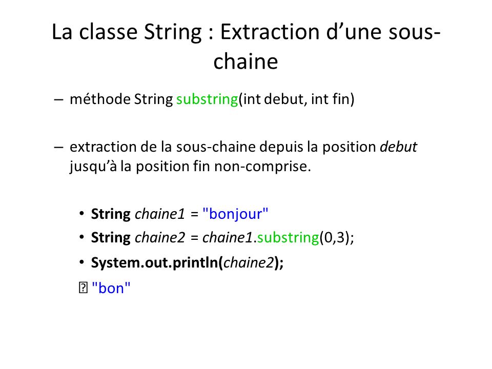 La classe String : Extraction d’une sous-chaine
