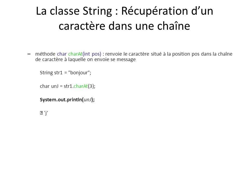 La classe String : Récupération d’un caractère dans une chaîne