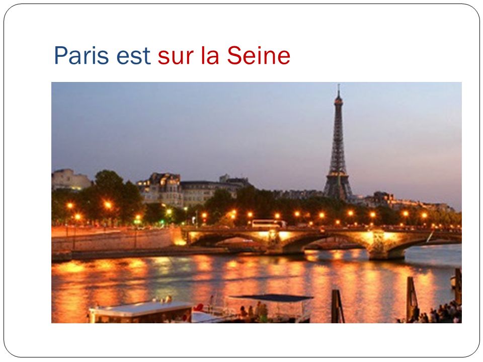 Paris est sur la Seine