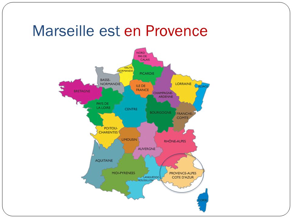 Marseille est en Provence