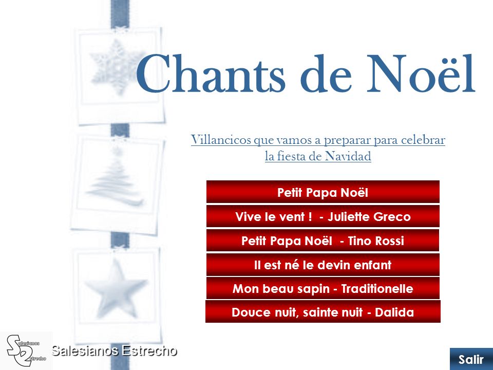 Chants de Noël Villancicos que vamos a preparar para celebrar la fiesta de Navidad. Petit Papa Noël.