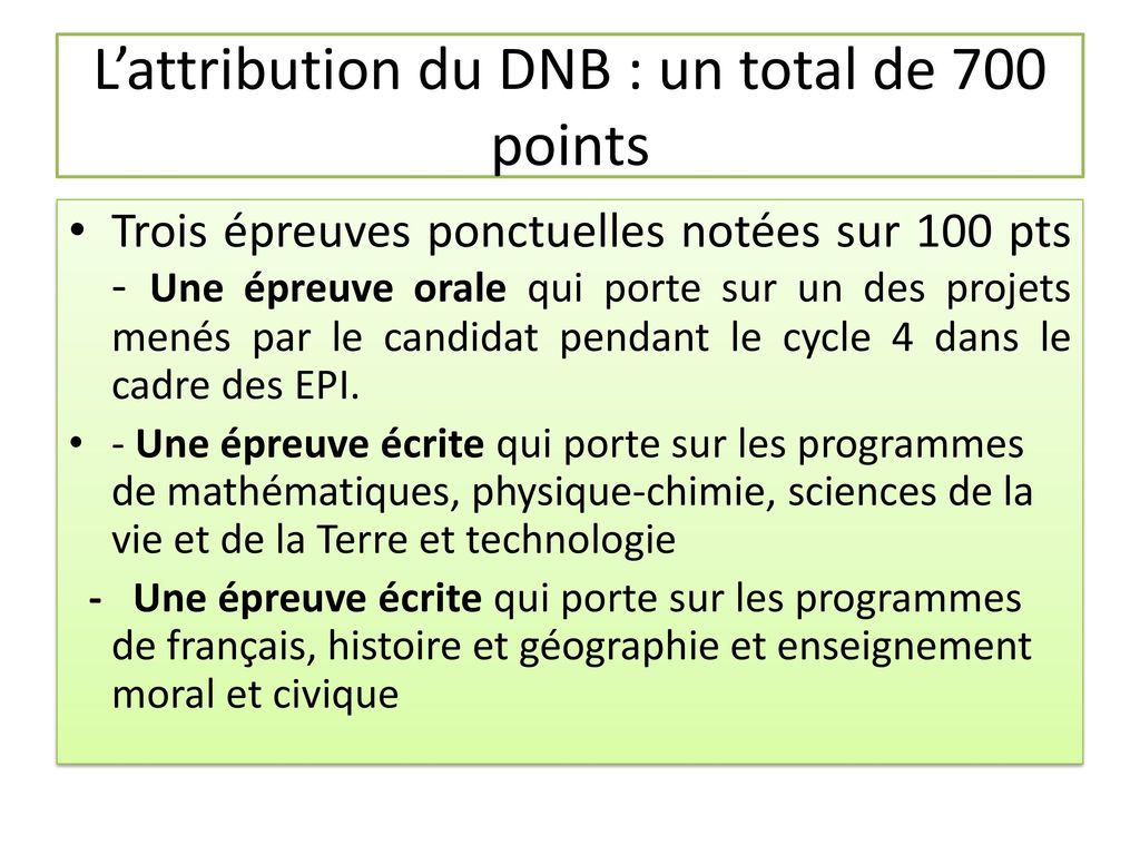 L’attribution du DNB : un total de 700 points