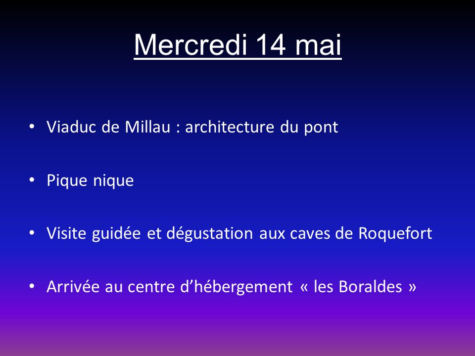 Mercredi 14 mai Viaduc de Millau : architecture du pont Pique nique