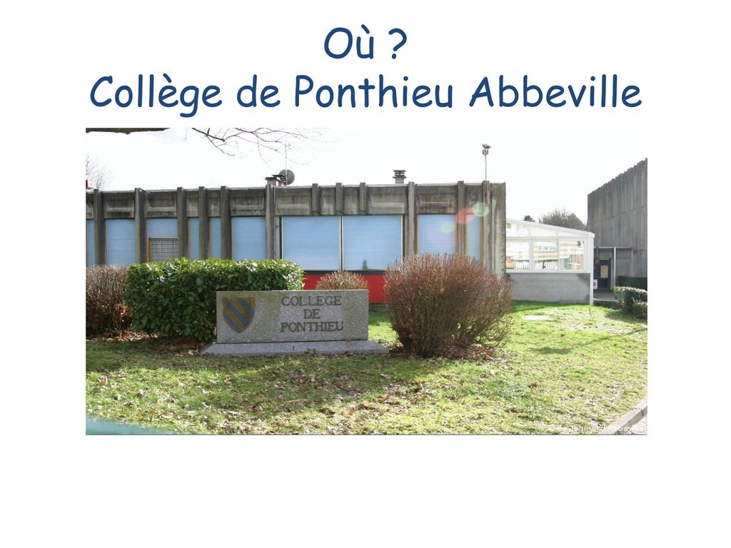 Où Collège de Ponthieu Abbeville