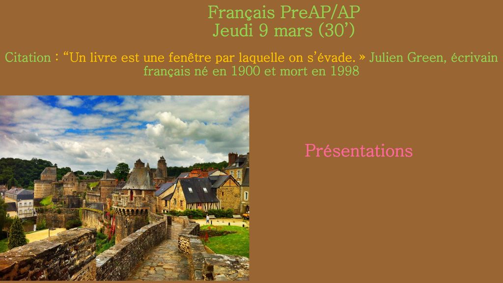 Français PreAP/AP Jeudi 9 mars (30’)