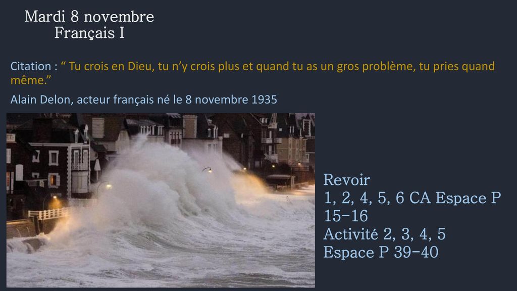 Mardi 8 novembre Français I