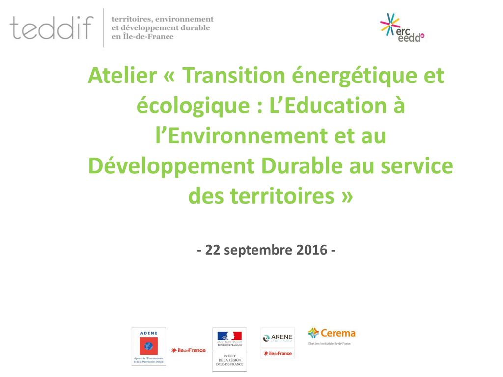 Atelier « Transition énergétique et écologique : L’Education à l’Environnement et au Développement Durable au service des territoires »