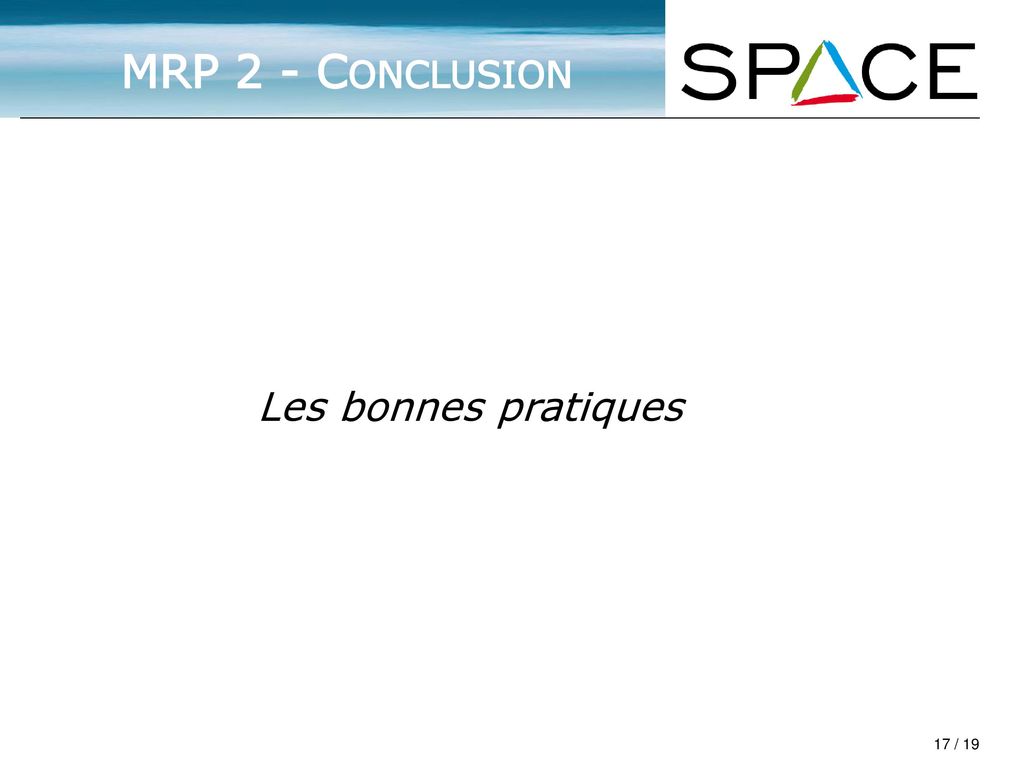 MRP 2 - Conclusion Les bonnes pratiques