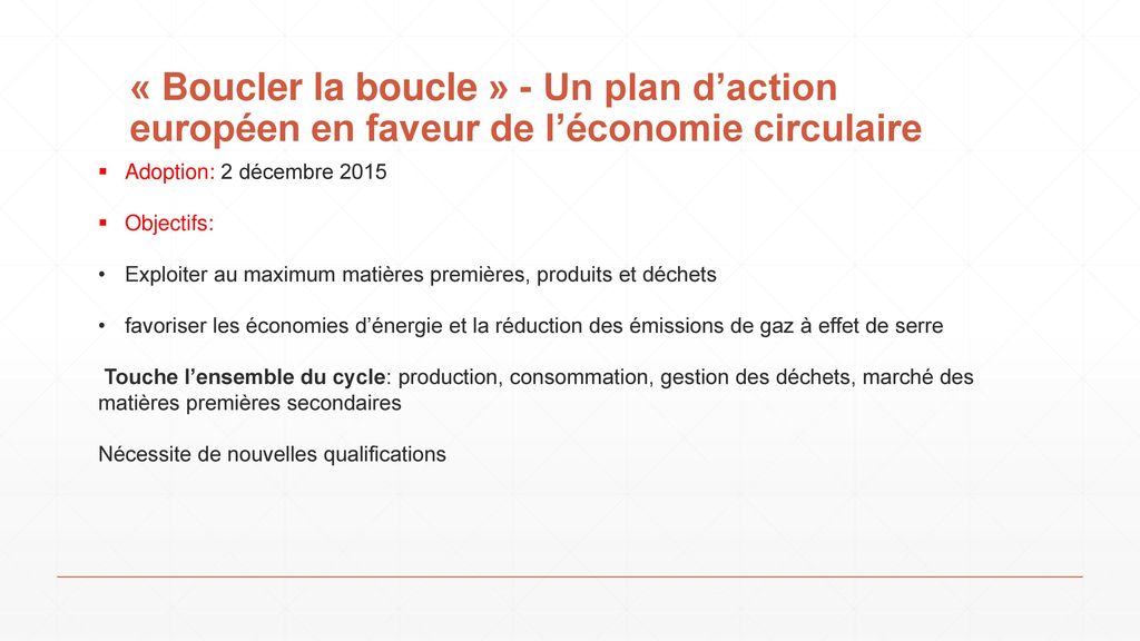 « Boucler la boucle » - Un plan d’action européen en faveur de l’économie circulaire