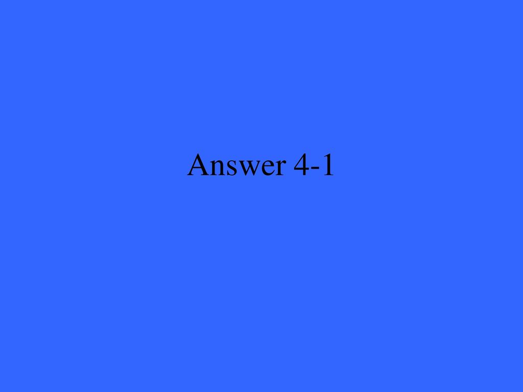 Answer 4-1