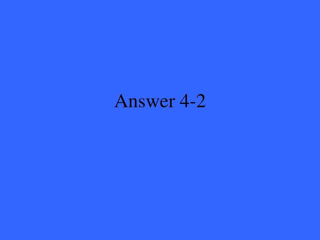 Answer 4-2