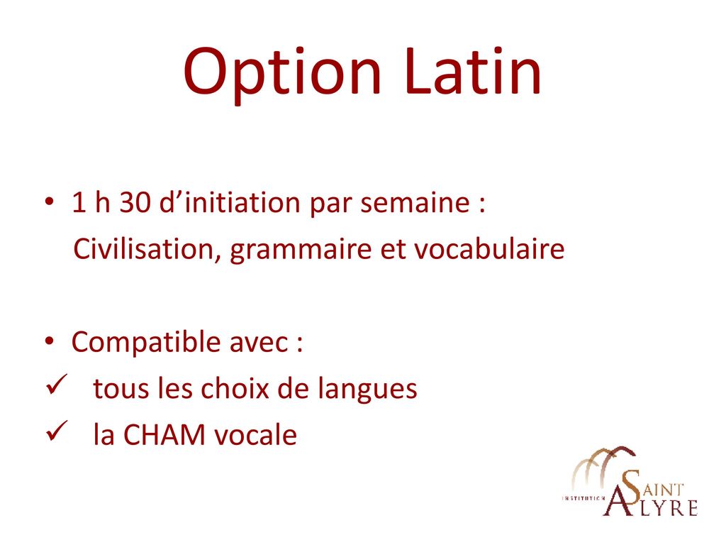 Option Latin 1 h 30 d’initiation par semaine :