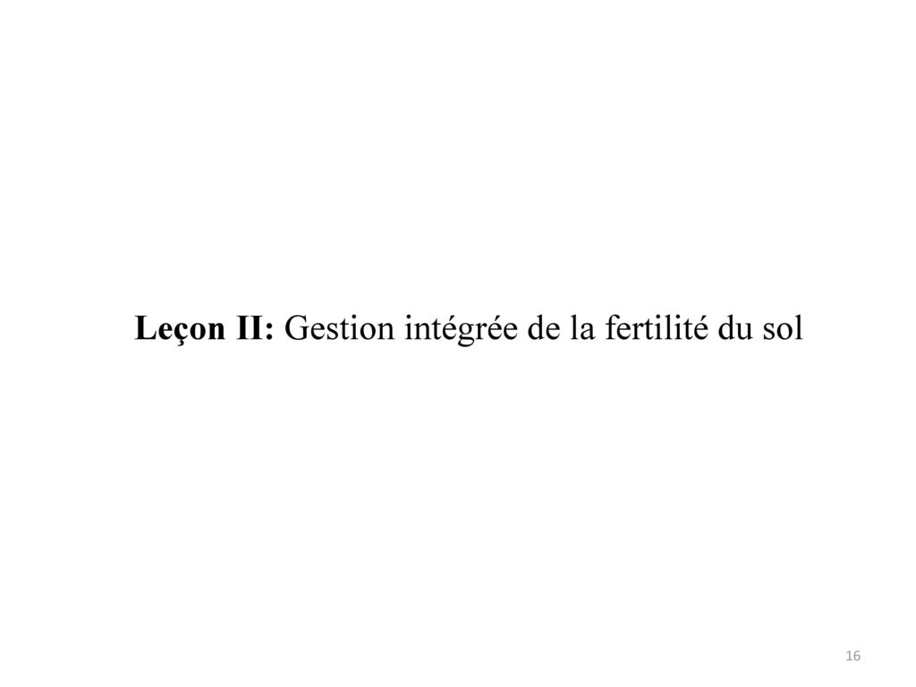 Leçon II: Gestion intégrée de la fertilité du sol