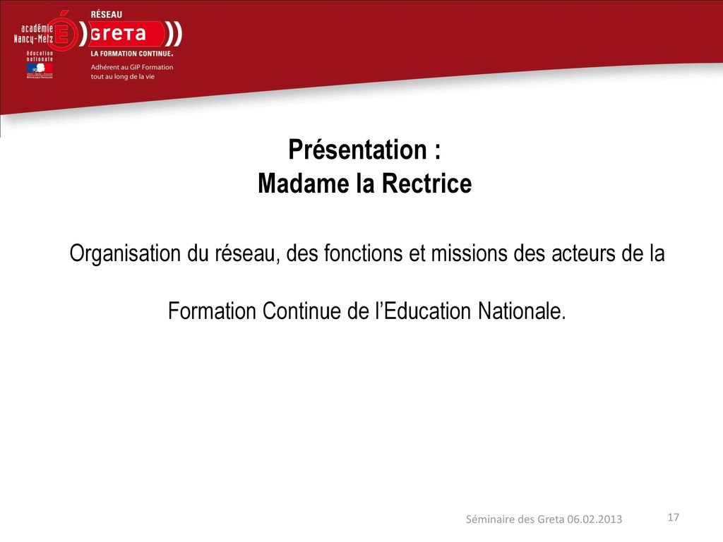 Présentation : Madame la Rectrice