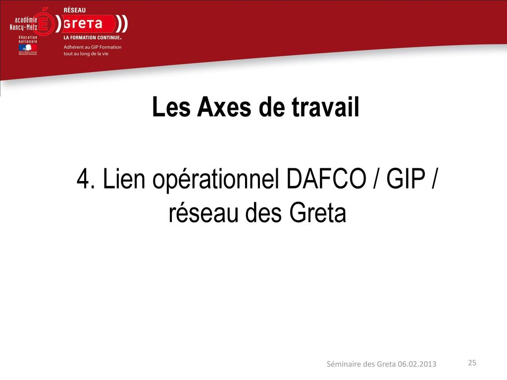 4. Lien opérationnel DAFCO / GIP / réseau des Greta