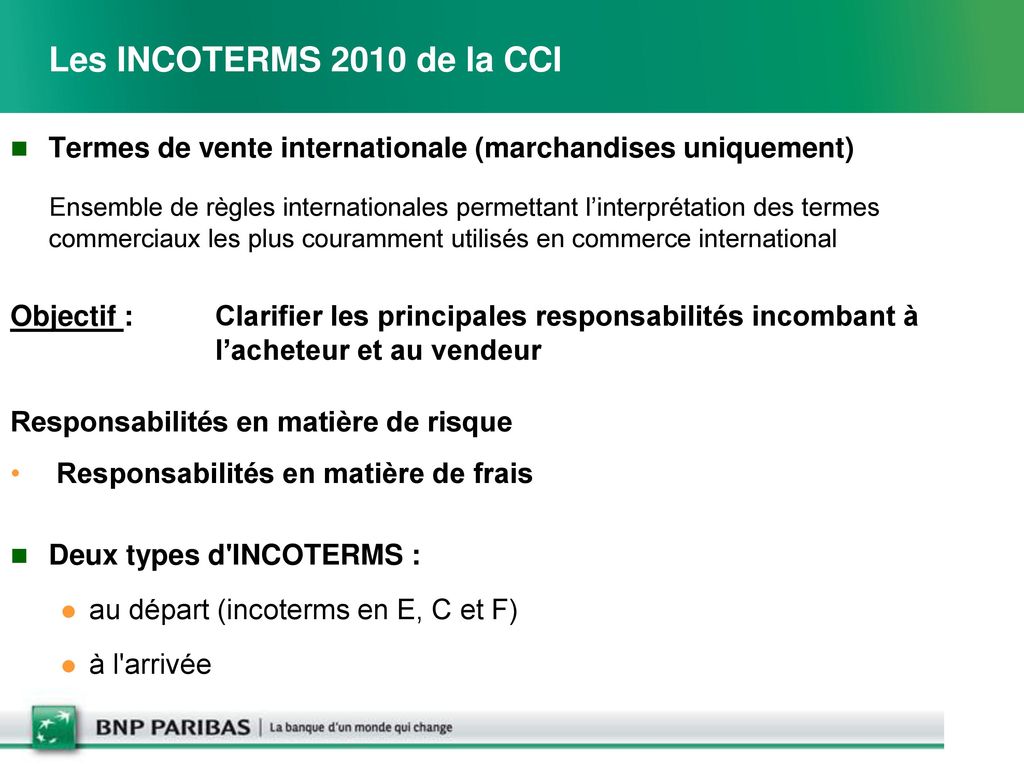 Les INCOTERMS 2010 de la CCI Termes de vente internationale (marchandises uniquement)