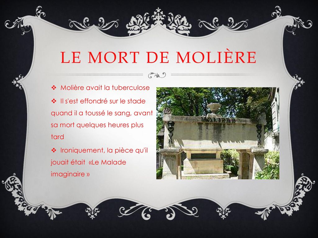 Le Mort de Molière Molière avait la tuberculose
