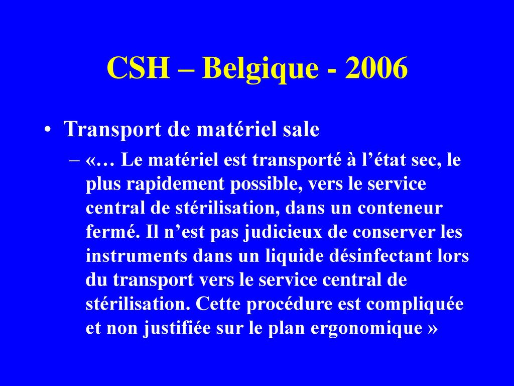 CSH – Belgique Transport de matériel sale