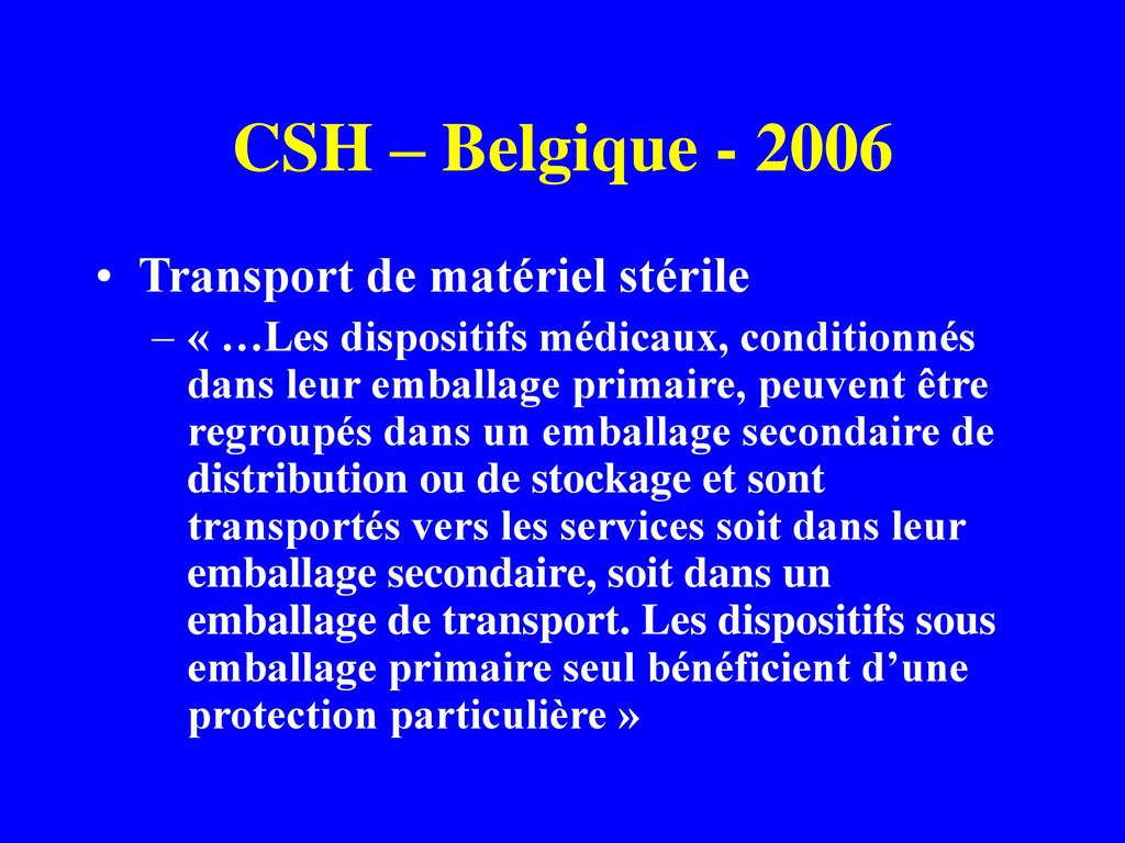 CSH – Belgique Transport de matériel stérile