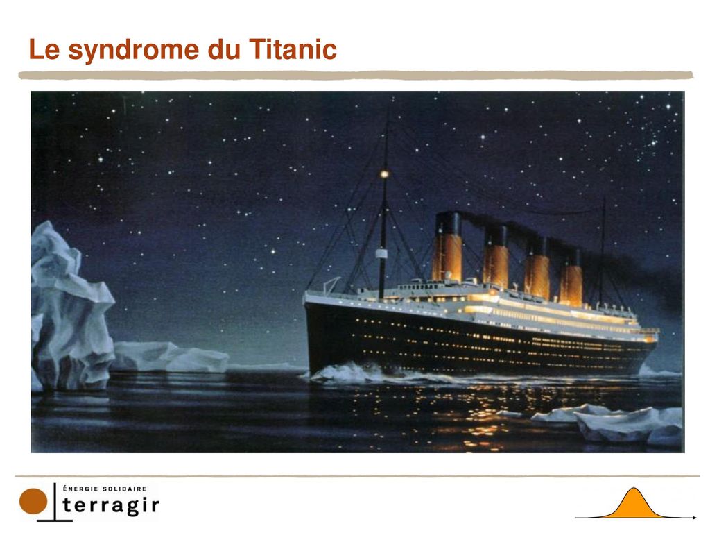 Le syndrome du Titanic