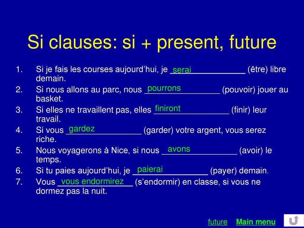 Si clauses: si + present, future