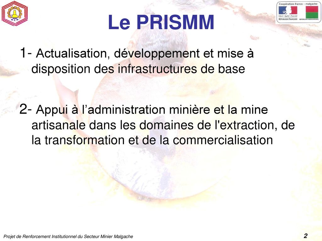 Le PRISMM 1- Actualisation, développement et mise à disposition des infrastructures de base.