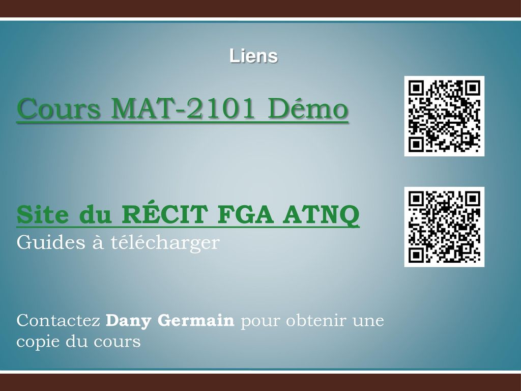Cours MAT-2101 Démo Site du RÉCIT FGA ATNQ Guides à télécharger Liens
