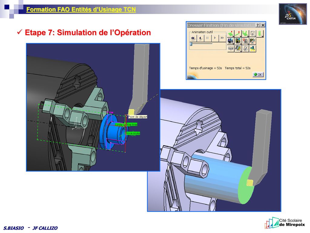 Etape 7: Simulation de l’Opération