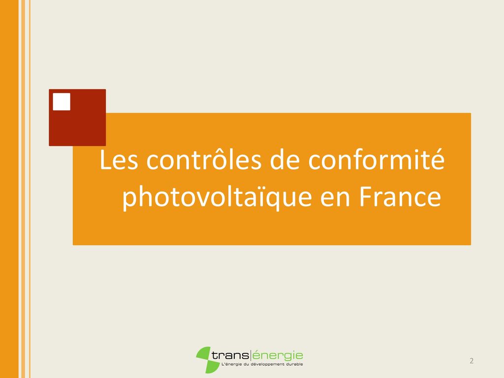 Les contrôles de conformité photovoltaïque en France
