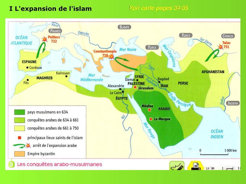 I L expansion de l islam Voir carte pages 34-35
