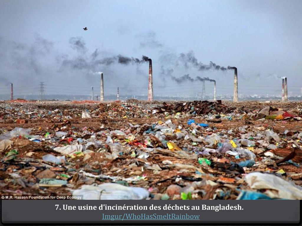 7. Une usine d’incinération des déchets au Bangladesh.