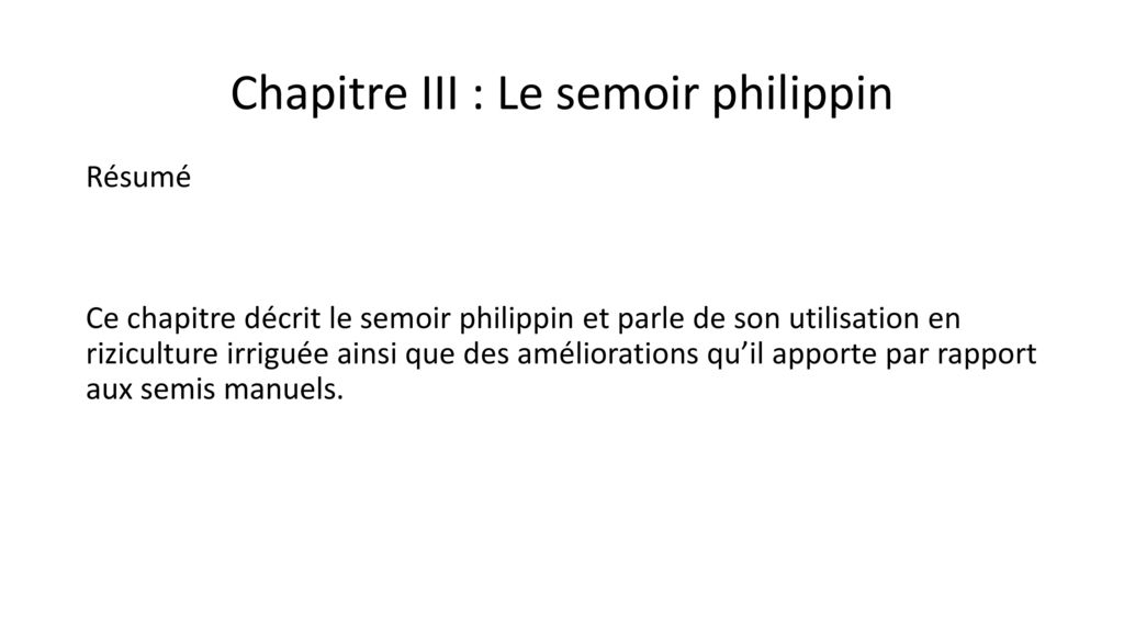 Chapitre III : Le semoir philippin