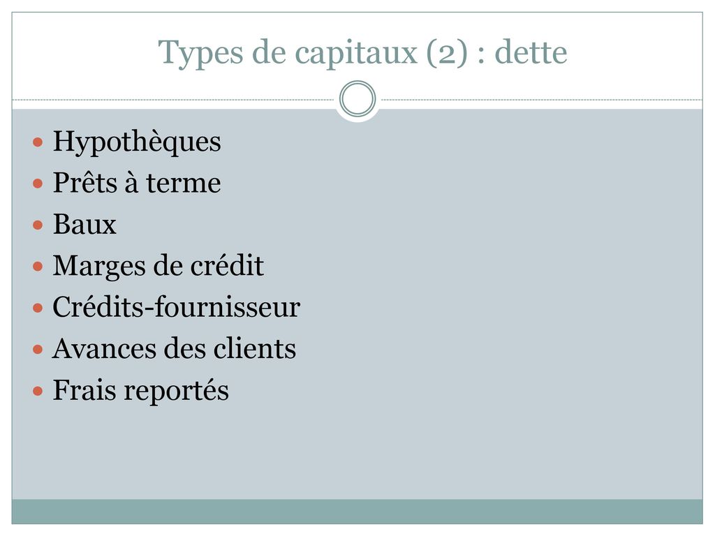 Types de capitaux (2) : dette