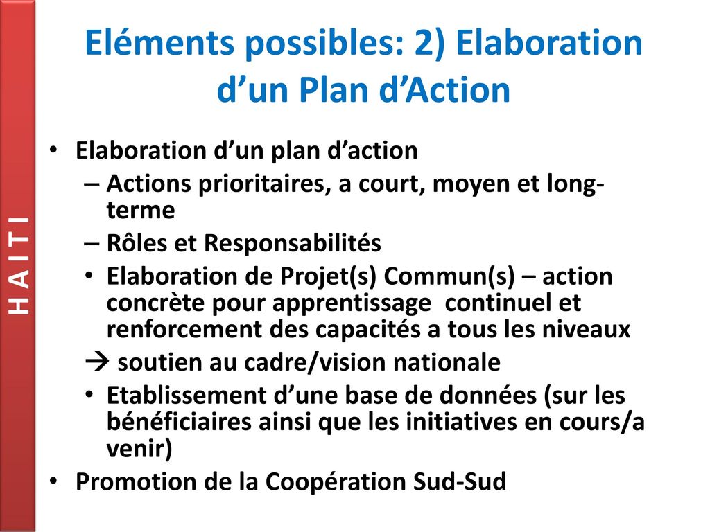 Eléments possibles: 2) Elaboration d’un Plan d’Action