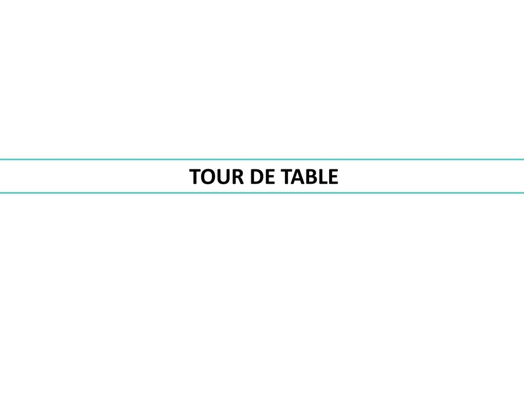 TOUR DE TABLE