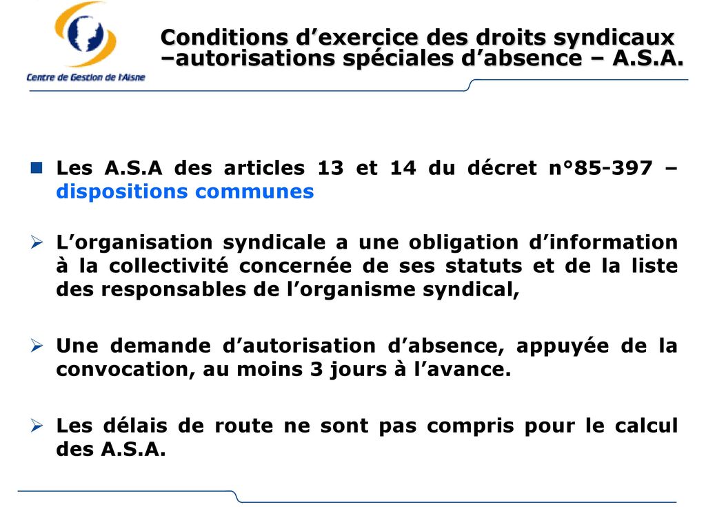 Conditions d’exercice des droits syndicaux –autorisations spéciales d’absence – A.S.A.