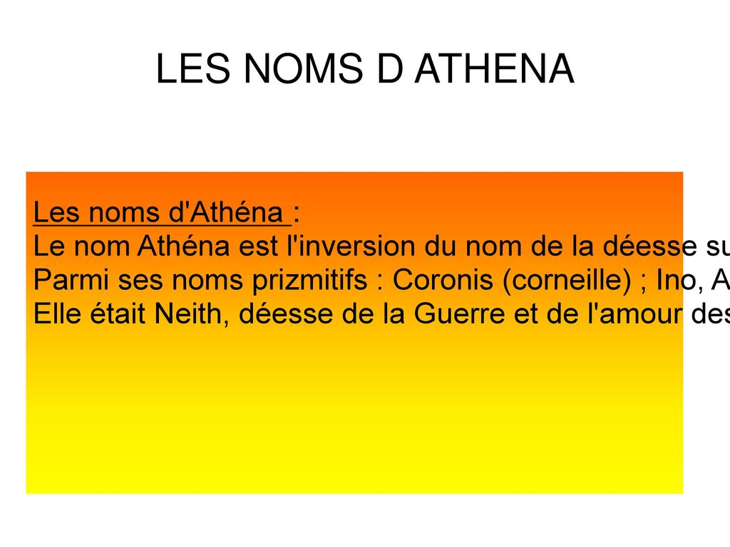 LES NOMS D ATHENA Les noms d Athéna :