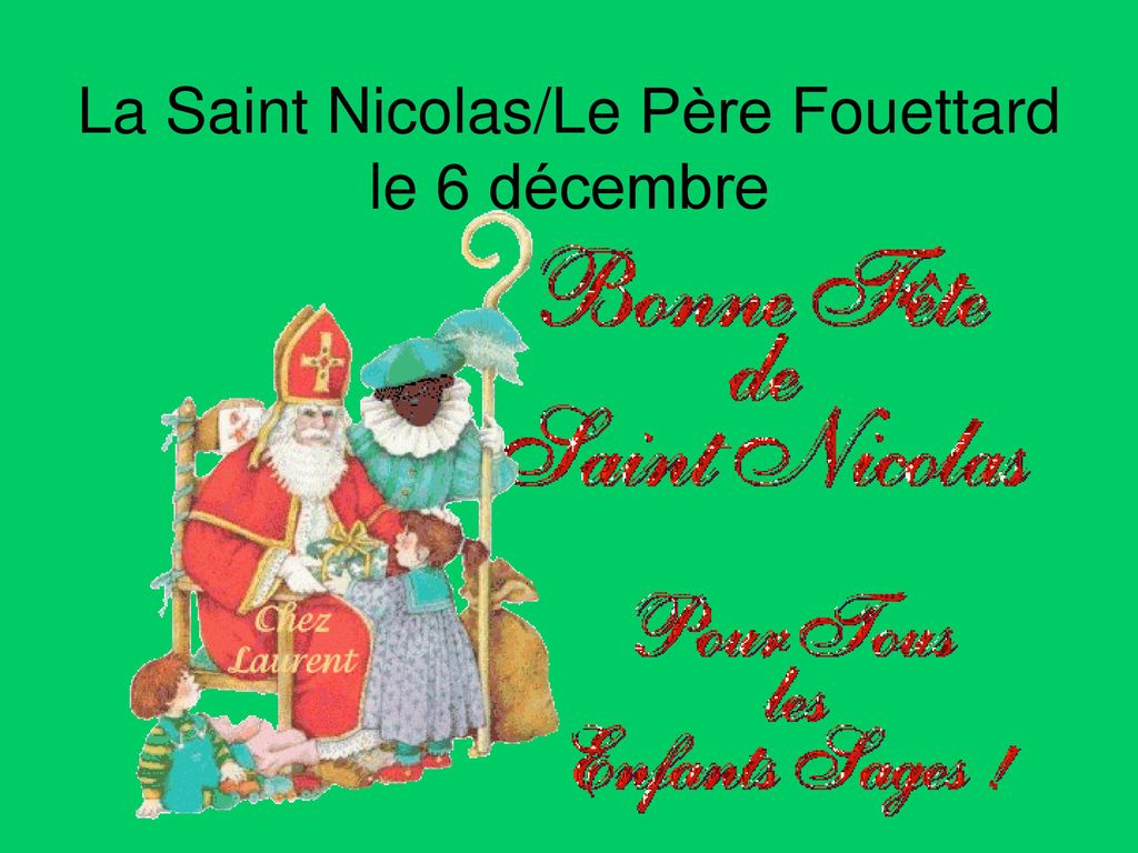La Saint Nicolas/Le Père Fouettard le 6 décembre
