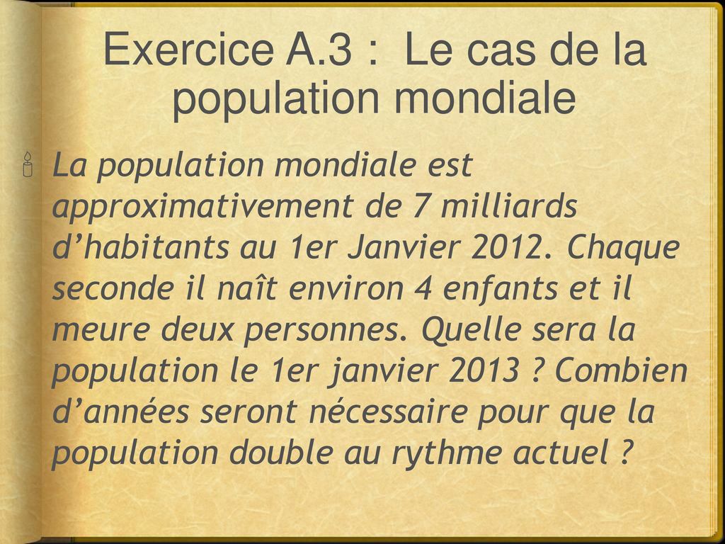 Exercice A.3 : Le cas de la population mondiale