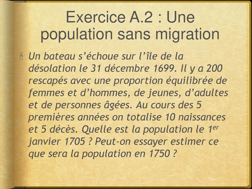 Exercice A.2 : Une population sans migration