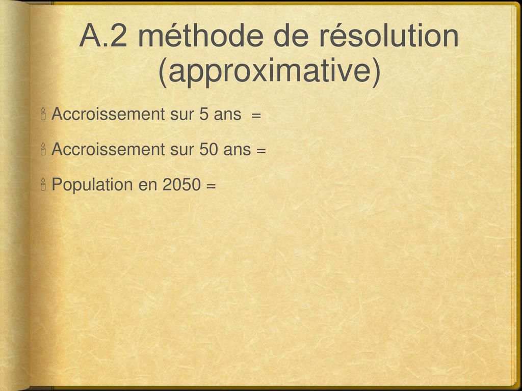 A.2 méthode de résolution (approximative)