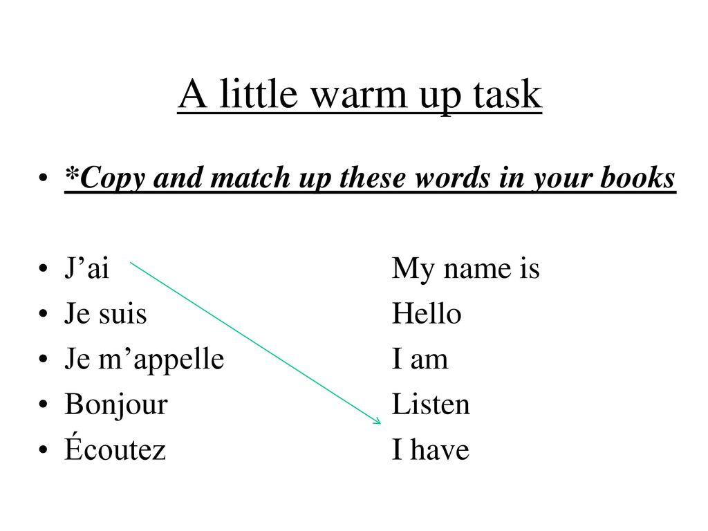 A little warm up task *Copy and match up these words in your books