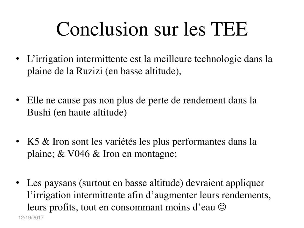 Conclusion sur les TEE L’irrigation intermittente est la meilleure technologie dans la plaine de la Ruzizi (en basse altitude),