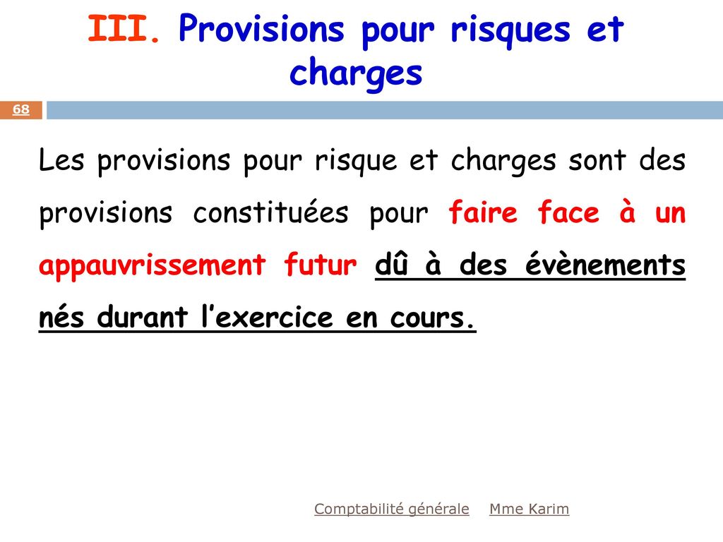 III. Provisions pour risques et charges
