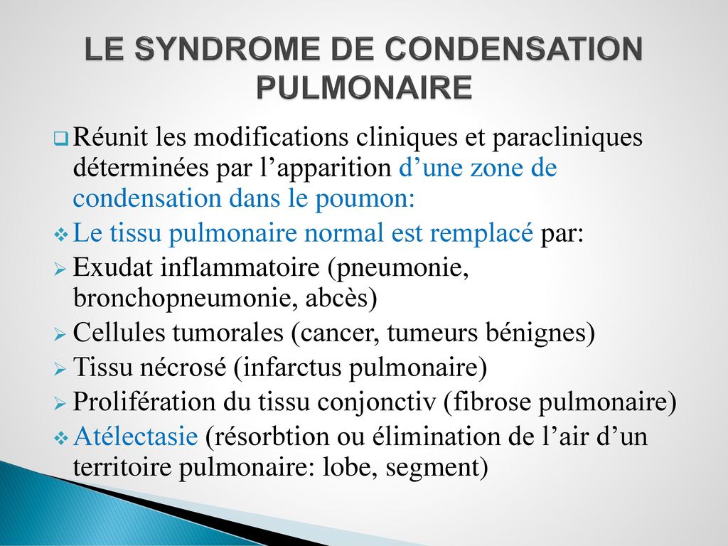 LE SYNDROME DE CONDENSATION PULMONAIRE